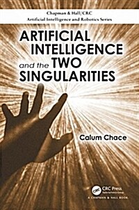 Artificial Intelligence and the Two Singularities (Paperback)