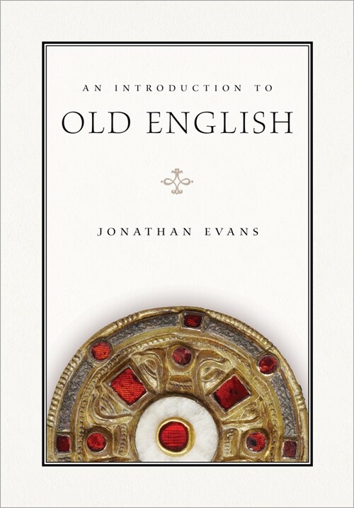 An Introduction to Old English (Paperback)