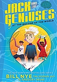 Jack and the Geniuses: At the Bottom of the World (Paperback)