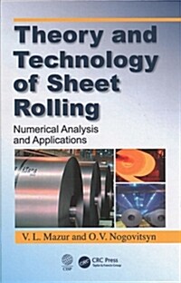 Theory and Technology of Sheet Rolling: Numerical Analysis and Applications (Hardcover)
