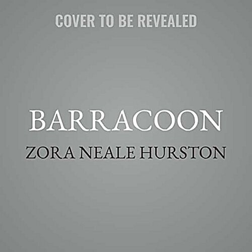 Barracoon: The Story of the Last Black Cargo (Audio CD)