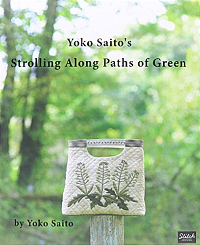 Yoko Saitos Strolling Along Paths of Green (Paperback)