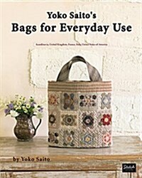 Yoko Saitos Bags for Everyday Use (Paperback)