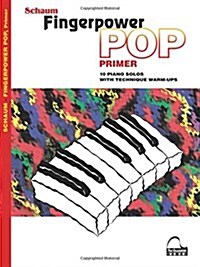 Fingerpower Pop - Primer: 10 Piano Solos with Technique Warm-Ups (Paperback)