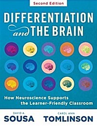 Differentiation and the Brain: How Neuroscience Supports the Learner-Friendly Classroom (Use Brain-Based Learning and Neuroeducation to Differentiate (Paperback, 2)
