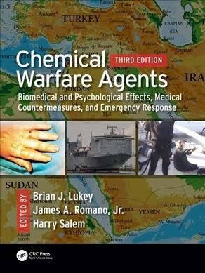 Chemical Warfare Agents: Biomedical and Psychological Effects, Medical Countermeasures, and Emergency Response (Hardcover, 3)