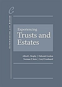 Experiencing Trusts and Estates - Casebookplus (Hardcover, New)