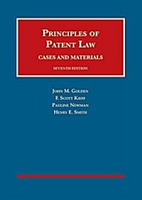 Principles of Patent Law, Cases and Materials (Hardcover, 7th, New)