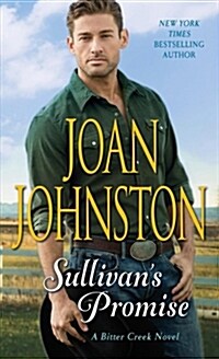 Sullivans Promise: A Bitter Creek Novel (Mass Market Paperback)