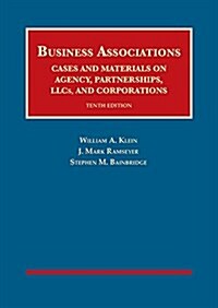 Business Associations, Cases and Materials on Agency, Partnerships, Llcs, and Corporations (Hardcover, 10th, New)