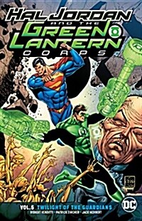 Hal Jordan and the Green Lantern Corps Vol. 5: Twilight of the Guardians (Paperback)