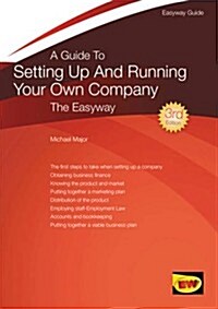 A Guide to Setting Up and Running Your Own Company (Paperback)