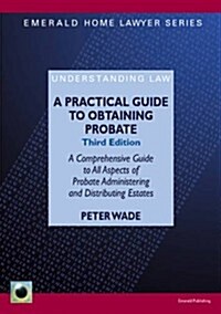 Practical Guide to Obtaining Probate (Paperback)