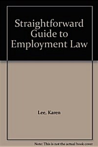 Straightforward Guide to Employment Law (Paperback)