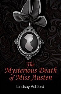 The Mysterious Death of Miss Austen (Paperback)