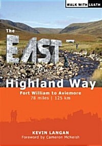 The East Highland Way: Fort William to Aviemore (Paperback)