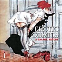 Erotic Comics: a Graphic History 1 (Paperback)