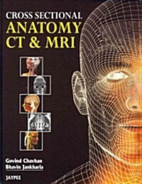 Cross Sectional Anatomy CT & MRI (Hardcover, 1st)