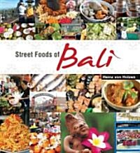 Street Foods of Bali (Hardcover)