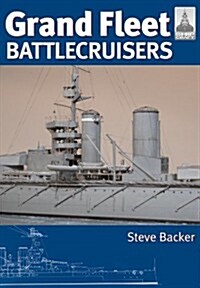 Grand Fleet Battlecruisers: Shipcraft Special (Hardcover)