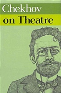 Chekhov on Theatre (Paperback)