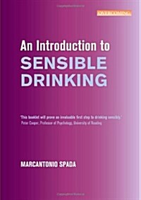 An Introduction to Sensible Drinking (Paperback)