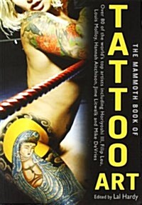 The Mammoth Book of Tattoo Art (Paperback)