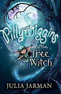 Pillywiggins and the Tree Witch (Paperback)