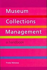 Museum Collections Management : A Handbook (Paperback)