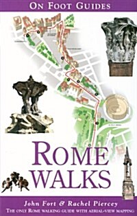 Rome Walks. John Fort and Rachel Piercey (Paperback)