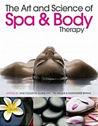 The Art and Science of Spa and Body Therapy (Paperback)