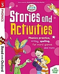 Read with Oxford: Stage 3: Biff, Chip and Kipper: Stories and Activities : Phonics practice, writing, spelling, fun word games and more (Multiple-component retail product)