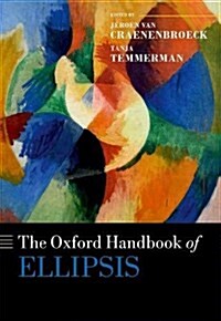 The Oxford Handbook of Ellipsis (Hardcover)