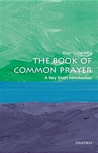 The Book of Common Prayer: A Very Short Introduction (Paperback)
