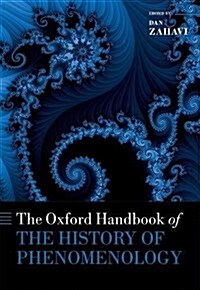 The Oxford Handbook of the History of Phenomenology (Hardcover)