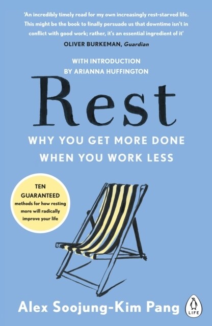 Rest : Why You Get More Done When You Work Less (Paperback)