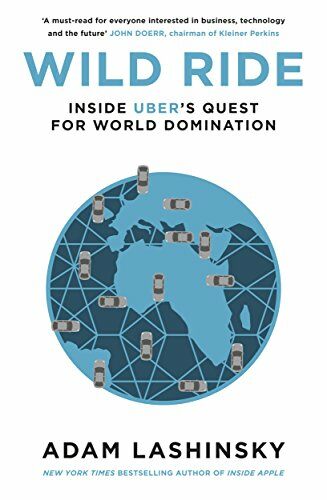 Wild Ride : Inside Ubers Quest for World Domination (Paperback)