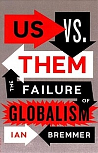 [중고] Us vs. Them : The Failure of Globalism (Paperback)