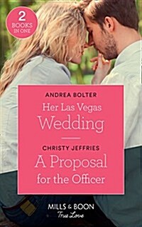 Her Las Vegas Wedding : Her LAS Vegas Wedding / a Proposal for the Officer (American Heroes) (Paperback)