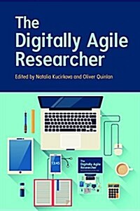 The Digitally-Agile Researcher (Paperback)