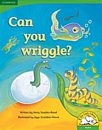 Can You Wriggle? (Paperback)