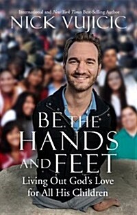 Be the Hands and Feet (Paperback)