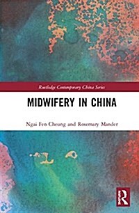 Midwifery in China (Hardcover)