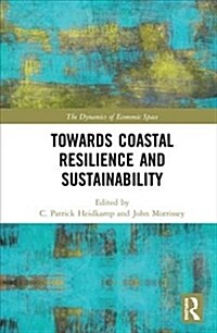 Towards Coastal Resilience and Sustainability (Hardcover)