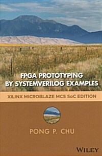 FPGA Prototyping by Systemverilog Examples: Xilinx Microblaze MCS Soc Edition (Hardcover, 2)