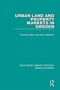 Urban Land and Property Markets in Sweden (Hardcover)