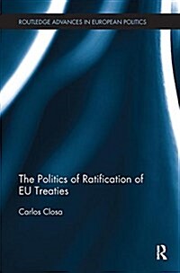 The Politics of Ratification of EU Treaties (Paperback)