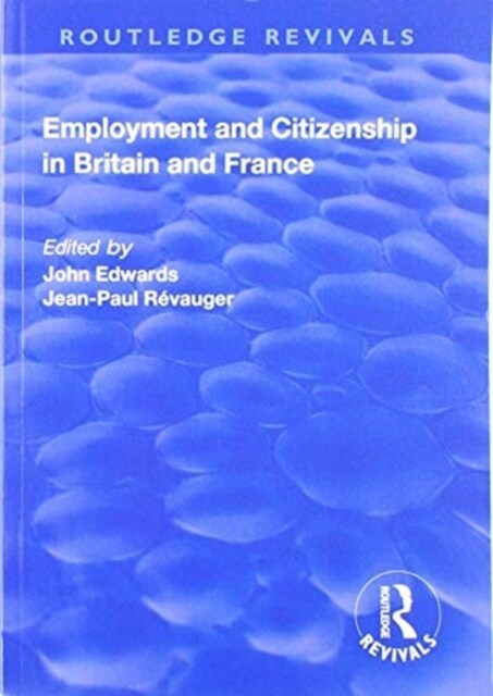 Employment and Citizenship in Britain and France (Paperback)