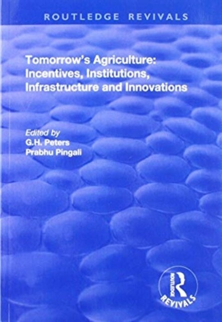 Tomorrows Agriculture : Incentives, Institutions, Infrastructure and Innovations - Proceedings of the Twenty-fouth International Conference of Agricu (Paperback)