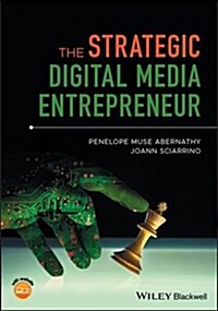 The Strategic Digital Media Entrepreneur (Paperback)